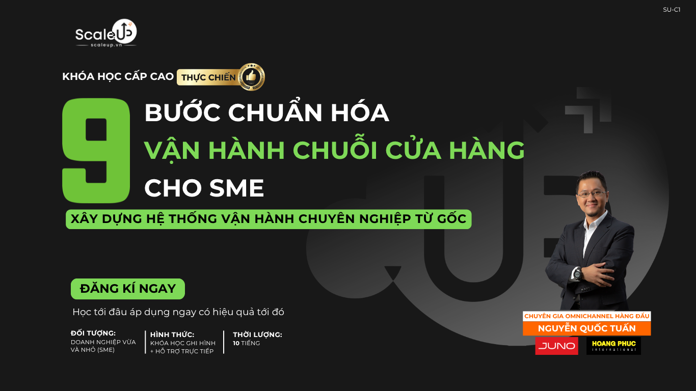 Khóa học SU-C1 — 9 Bước Chuẩn hóa Vận hành Chuỗi Cửa hàng cho SME